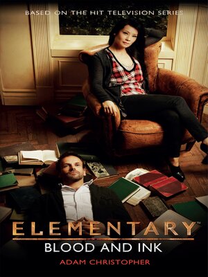 cover image of Elementary--Blood and Ink